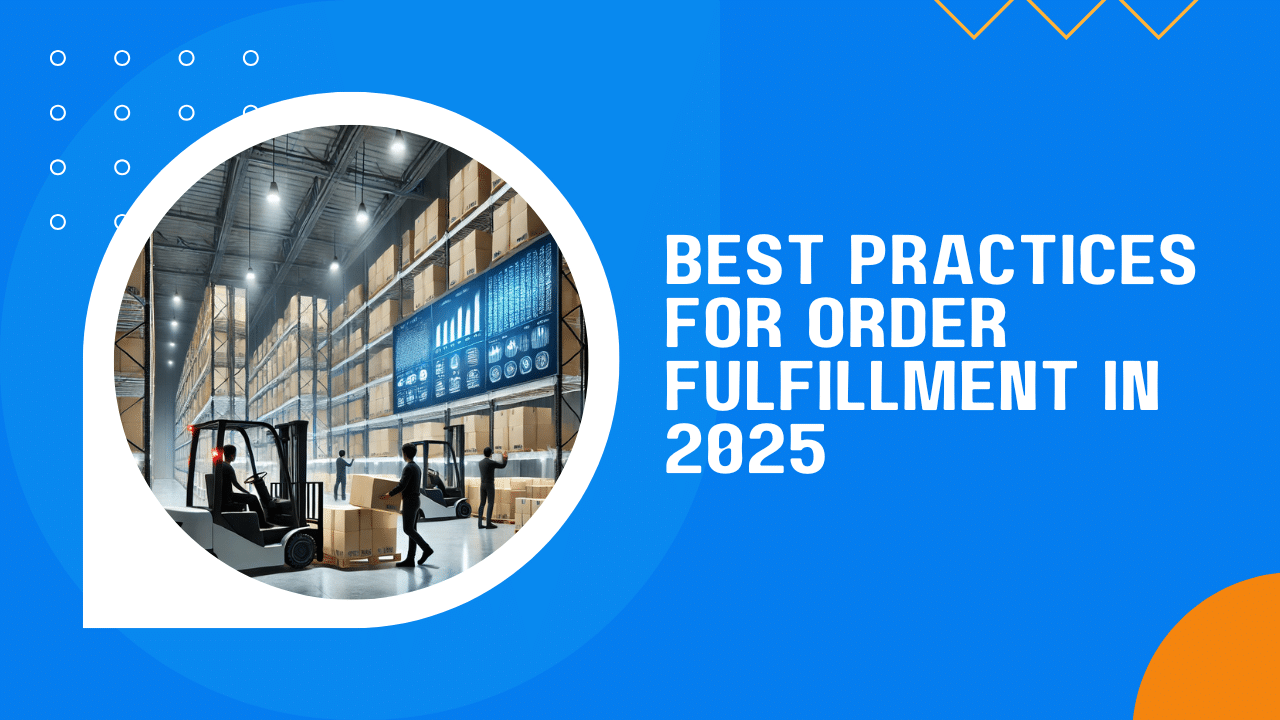 Thumbnail image with article title 'Best Practices for Order Fulfillment in 2025'.