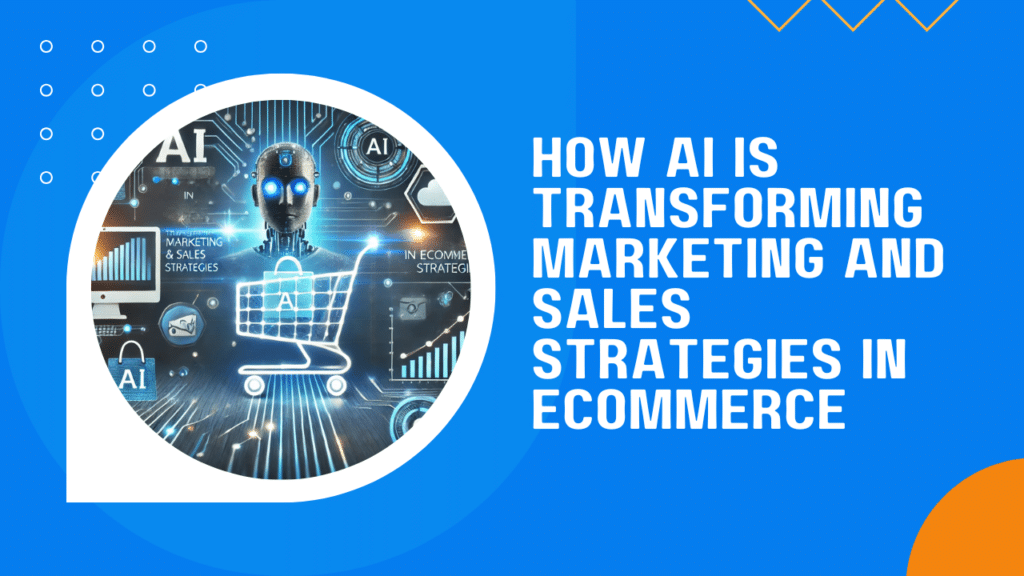 Article thumbnail image with title of 'How AI is Transforming Marketing and Sales Strategies in Ecommerce'.