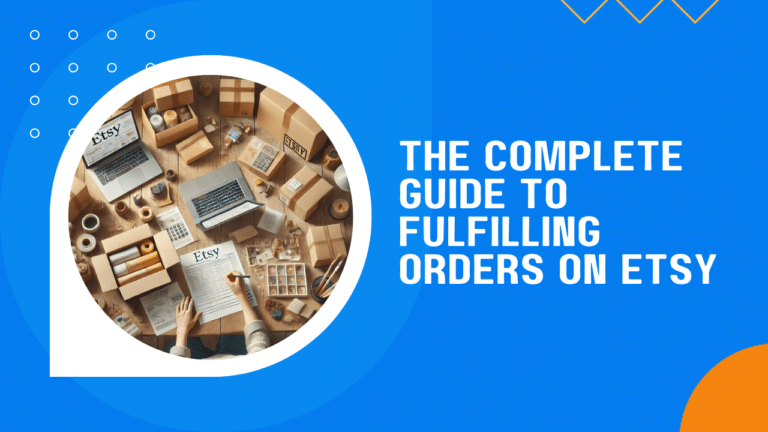 Article thumbnail image containing the article title of "The Complete Guide to Fulfilling Orders on Etsy".